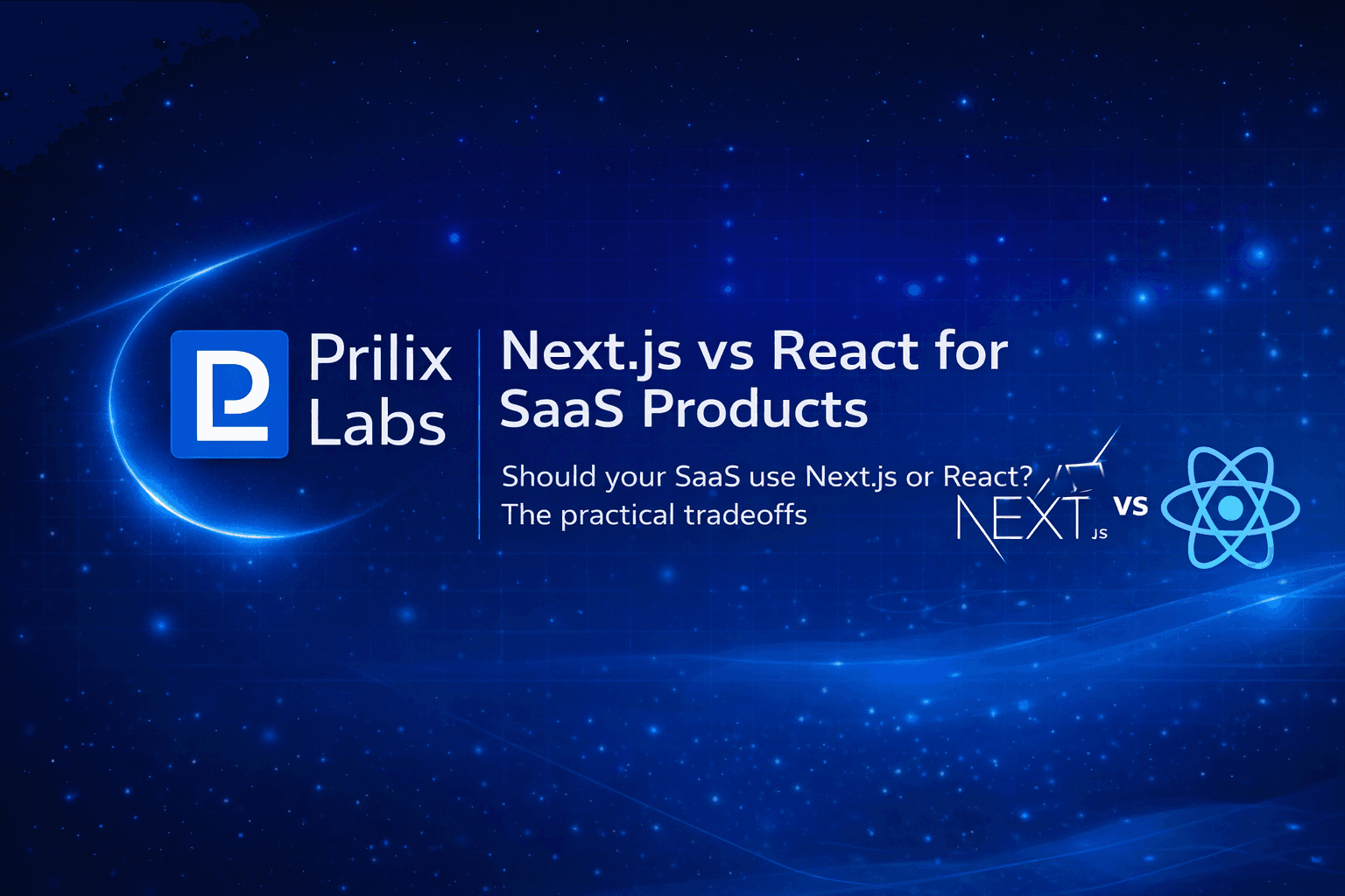 Next.js vs React for SaaS Products