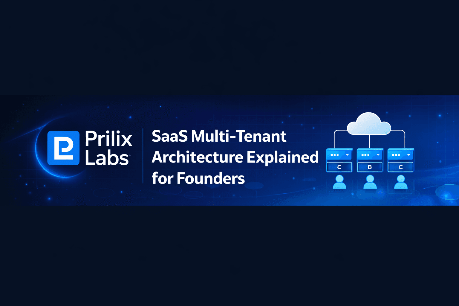 SaaS Multi-Tenant Architecture Explained for Founders