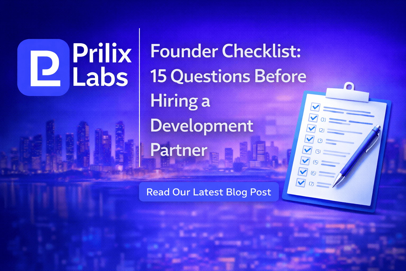 Founder Checklist: 15 Questions Before Hiring a Development Partner