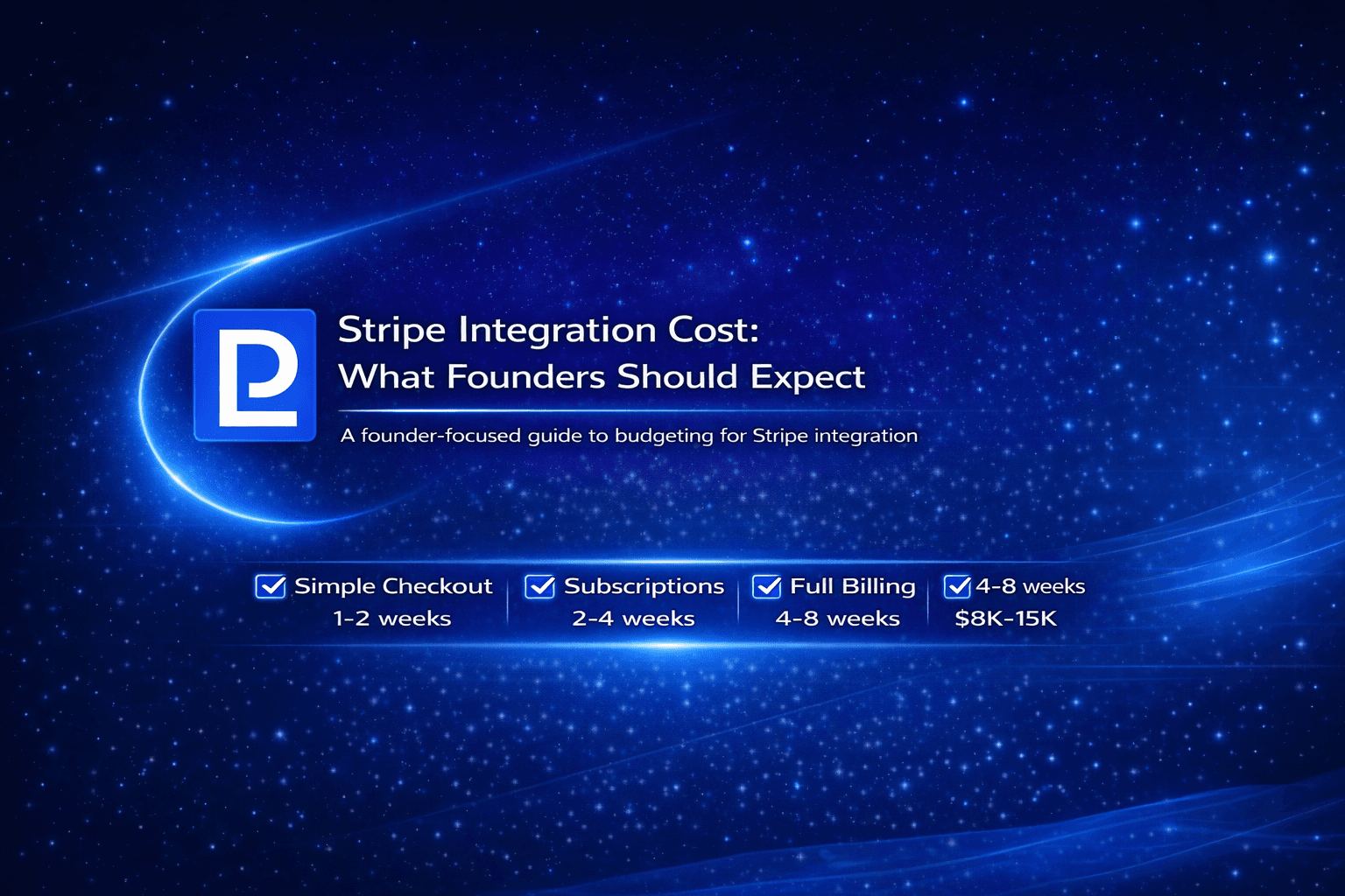 Stripe Integration Cost: What Founders Should Expect