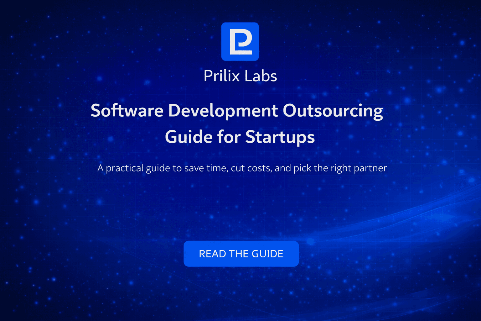 Software Development Outsourcing Guide for Startups