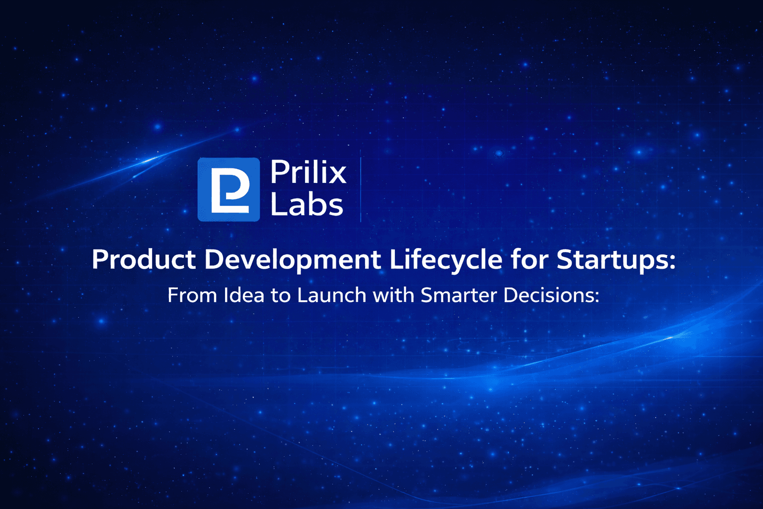 Product Development Lifecycle for Startups