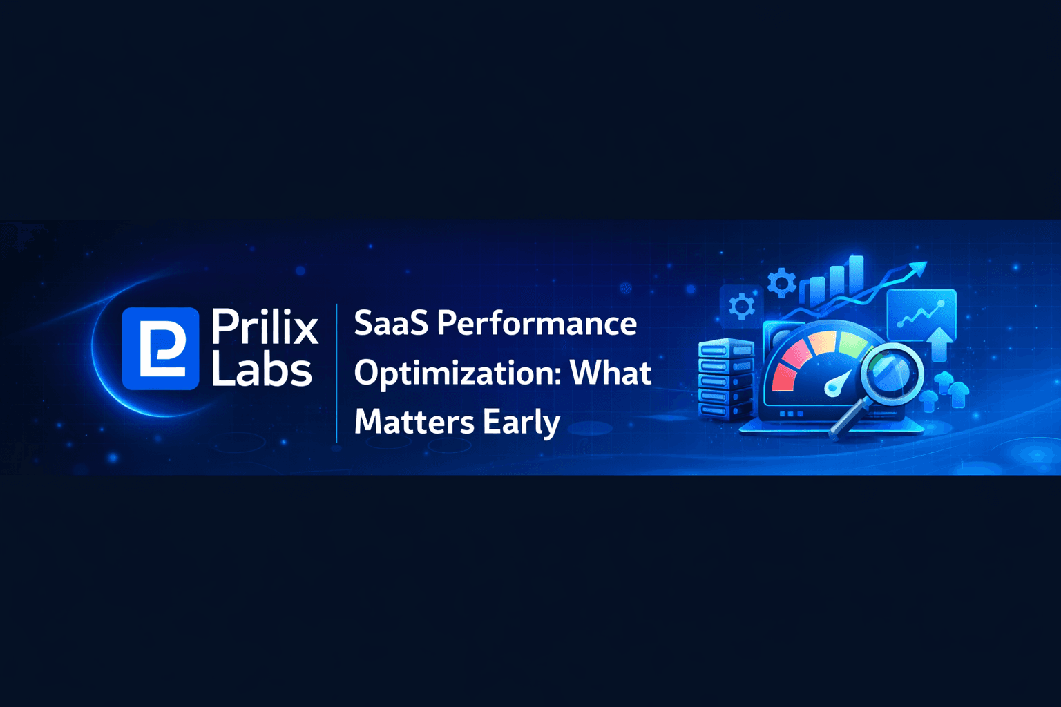 SaaS Performance Optimization: What Matters Early